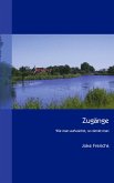 Zugänge Zugänge