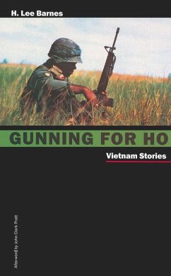 Gunning for Ho: Vietnam Stories - Barnes, H. Lee