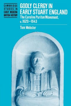 Godly Clergy in Early Stuart England - Webster, Tom