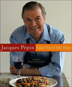Jacques Pepin Fast Food My Way - Pépin, Jacques