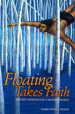 Floating Takes Faith - Wolpe, Rabbi David J