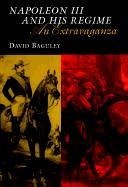 Napoleon III and His Regime - Baguley, David