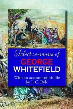 Select Sermons of George Whitefield - Whitefield, George