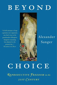 Beyond Choice - Sanger, Alexander