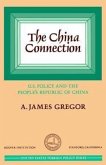 China Connection: U.S. Policy and the People's Republic of China