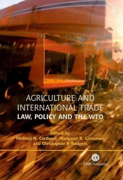 Agriculture and International Trade - Cardwell, Michael N; Grossman, Margaret Rosso; Rodgers, Christopher