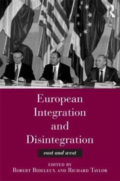 European Integration and Disintegration - Bideleux, Robert / Taylor, Richard (eds.)