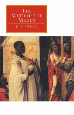 The Myth of the Magus - Butler, E. M.