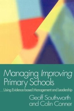 Managing Improving Primary Schools - Conner, Colin; Southworth, Geoff