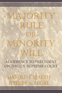 Majority Rule or Minority Will - Spaeth, Harold J.; Segal, Jeffrey A.