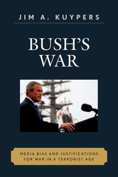 Bush's War - Kuypers, Jim A.