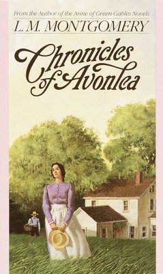 Chronicles of Avonlea - Montgomery, L M