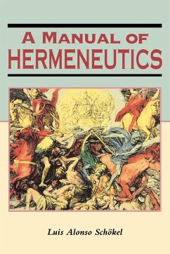 A Manual of Hermeneutics - Alonso Schokel, Luis; Bravo, Jose Maria