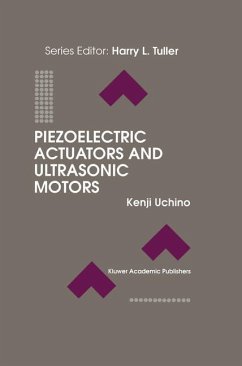 Piezoelectric Actuators and Ultrasonic Motors - Uchino, Kenji