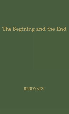 The Beginning and the End - Berdiaev, Nikolai Aleksandrovich; Unknown