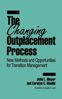 The Changing Outplacement Process - Meyer, John L.; Shadle, Carolyn C.