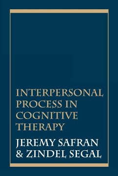 Interpersonal Process in Cognitive Therapy - Safran, Jeremy; Segal, Zindel V.
