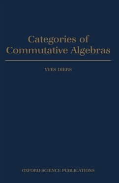Categories of Commutative Algebras - Diers, Yves