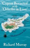 &quote;Cyprus Revisited&quote; with &quote;Othello in Love&quote;