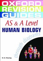 Oxford Revision Guides: AS and A Level Human Biology - Pickering, Ron