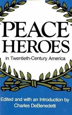 Cover Peace Heroes in Twentieth-Century America