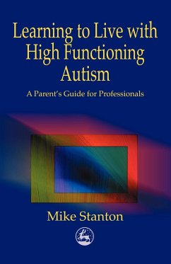 Learning to Live with High Functioning Autism - Stanton, Mike