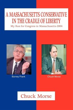 A Massachusetts Conservative in the Cradle of Liberty - Morse, Chuck