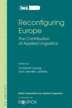 Reconfiguring Europe: The Contribution of Applied Linguistics - Constant Leung; Jennifer Jenkins