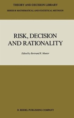 Risk, Decision and Rationality - Munier, B. (Hrsg.)