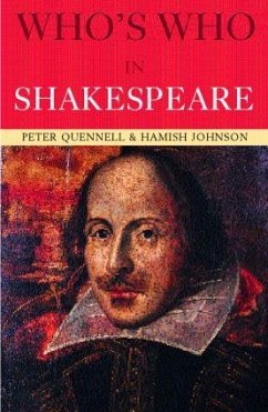 Who's Who in Shakespeare - Johnson, Hamish; Quennell, Peter