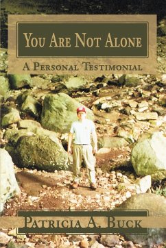 You Are Not Alone - Buck, Patricia A.