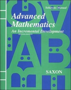 Saxon Advanced Math Solutions Manual Second Edition - Saxon