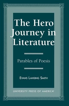 The Hero Journey in Literature - Smith, Evans Lansing