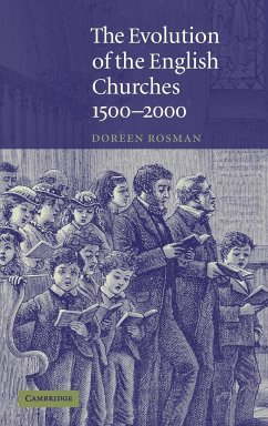 The Evolution of the English Churches, 1500-2000 - Rosman, Doreen