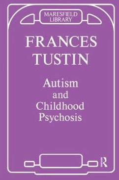 Autism and Childhood Psychosis - Tustin, Frances