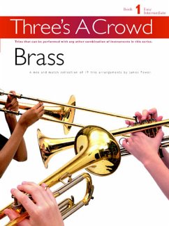 Three's a Crowd - Book 1 (Easy Intermediate): Brass Instruments