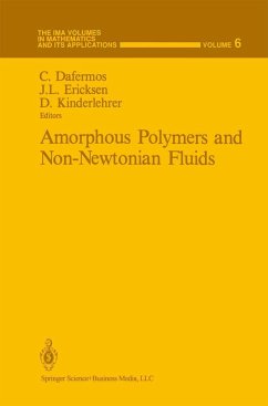 Amorphous Polymers and Non-Newtonian Fluids - Dafermos, Constantine / Ericksen, J. L. / Kinderlehrer, David (Hgg.)