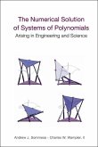 The Numerical Solution of Systems of Polynomials Arising in Engineering and Science