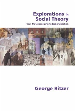 Explorations in Social Theory - Ritzer, George