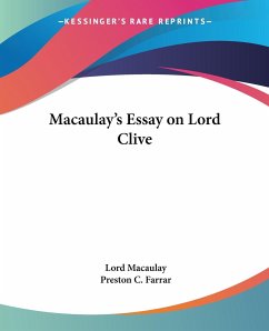 Macaulay's Essay on Lord Clive - Macaulay, Lord