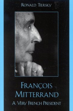 Francois Mitterrand - Tiersky, Ronald