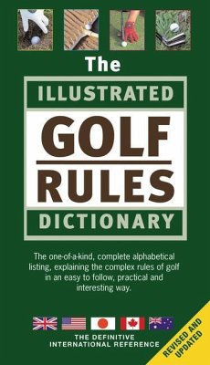 The Illustrated Golf Rules Dictionary - Rutter, Hadyn