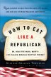 How to Eat Like a Republican - Bild 1