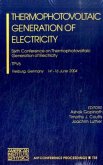 Thermophotovoltaic Generation of Electricity: Sixth Conference on Thermophotovoltaic Generation of Electricity Tpv6