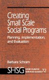Creating Small Scale Social Programs