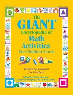 The Giant Encyclopedia of Math Activities for Children 3 to 6 - Charner, Kathy