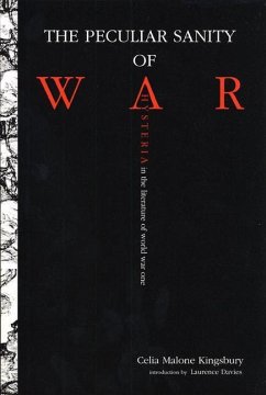 The Peculiar Sanity of War - Kingsbury, Celia M