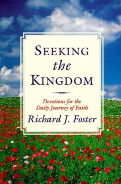 Seeking the Kingdom - Foster, Richard J