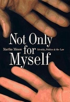 Not Only for Myself - Minow, Martha