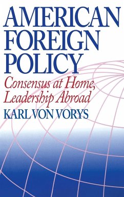 American Foreign Policy - Vorys, Karl Von